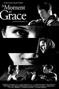 Главный постер фильма «A Moment of Grace (2004)»