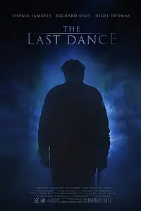 Постер к фильму «The Last Dance (2018)»