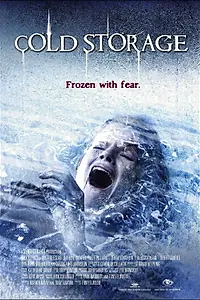 Постер к фильму «Cold Storage (2009)»