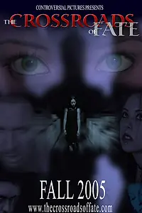 Главный постер фильма «The Crossroads of Fate (2005)»