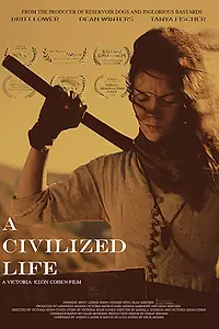 Постер к фильму «A Civilized Life (2018)»