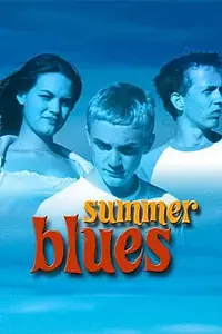 Главный постер фильма «Летний блюз (2002)»