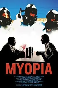 Постер к фильму «Myopia (2005)»