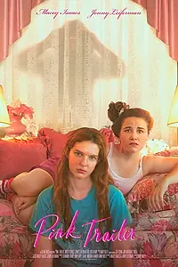 Постер к фильму «Pink Trailer (2017)»