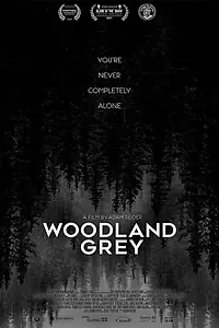 Постер к фильму «Woodland Grey (2021)»