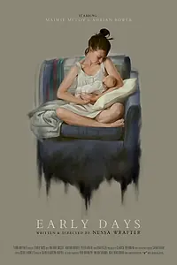 Постер к фильму «Early Days (2018)»