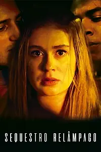 Постер к фильму «Sequestro Relâmpago (2018)»