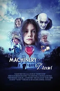 Главный постер фильма «The Machinery of Dreams (2021)»