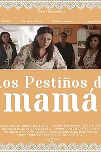 Постер к фильму «Los pestiños de mamá (2016)»
