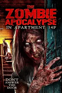 Постер к фильму «Нашествие зомби в квартире 14F (2019)»