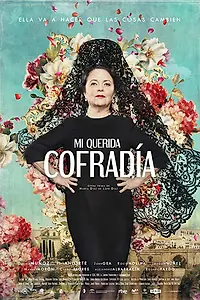 Постер к фильму «Mi querida cofradía (2018)»