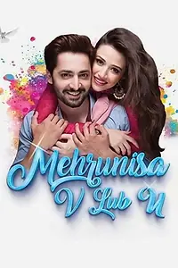 Главный постер фильма «Mehrunisa V Lub U (2017)»
