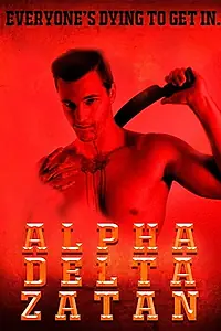 Постер к фильму «Alpha Delta Zatan (2017)»