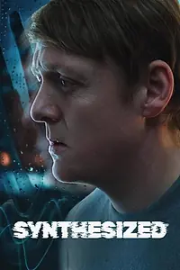 Постер к фильму «Synthesized (2025)»