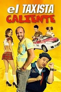 Главный постер фильма «El taxista caliente (2016)»