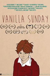 Главный постер фильма «Vanilla Sunday (2018)»