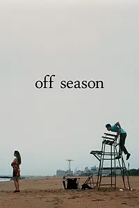 Главный постер фильма «Off Season (2025)»