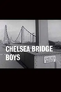 Главный постер фильма «Chelsea Bridge Boys (1965)»