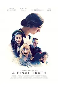 Постер к фильму «A Final Truth (2017)»