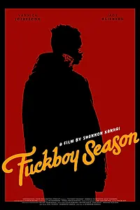 Постер к фильму «Fuckboy Season (2017)»