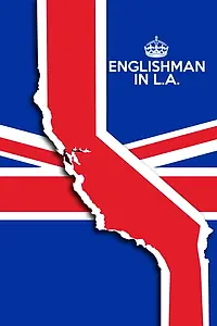 Главный постер фильма «Englishman in L.A: The Movie (2017)»