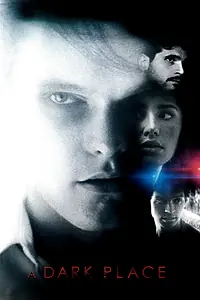 Главный постер фильма «A Dark Place (2018)»