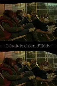 Постер к фильму «C'était le chien d'Eddy (2003)»