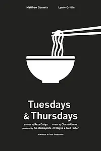 Главный постер фильма «Tuesdays and Thursdays (2018)»