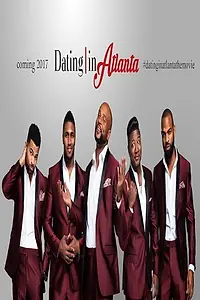 Главный постер фильма «Dating in Atlanta: The Movie (2017)»