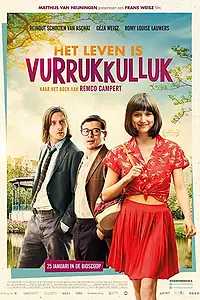 Главный постер фильма «Het leven is vurrukkulluk (2018)»