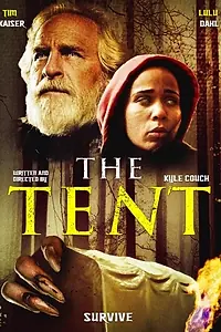 Главный постер фильма «The Tent (2020)»