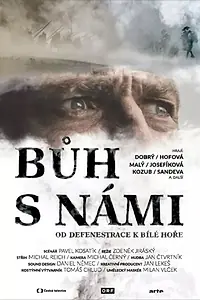 Постер к фильму «Buh s námi - od defenestrace k Bílé hore (2018)»