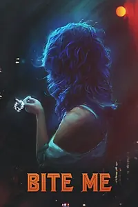 Главный постер фильма «Укуси меня (2019)»
