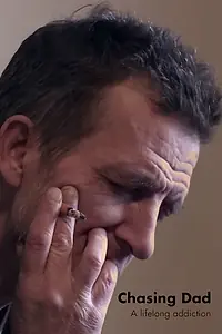 Главный постер фильма «Chasing Dad: A Lifelong Addiction (2016)»