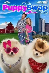 Главный постер фильма «Puppy Swap Love Unleashed (2017)»