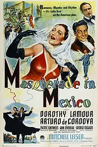 Постер к фильму «Маскарад в Мехико (1945)»