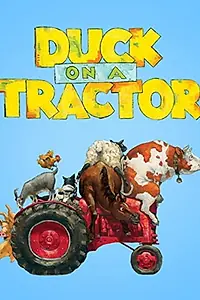 Постер к мультфильму «Duck on a Tractor (2017)»