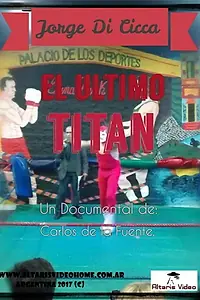 Постер к фильму «El Último Titán (2017)»