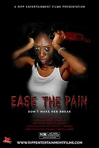 Главный постер фильма «Ease the Pain (2017)»