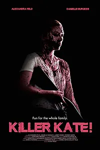 Главный постер фильма «Убийца Кэйт! (2018)»