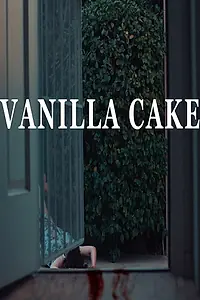 Постер к фильму «Vanilla Cake (2016)»