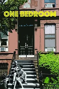 Главный постер фильма «One Bedroom (2018)»