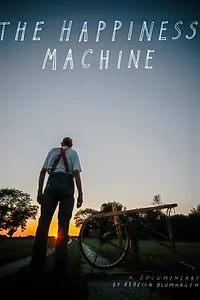 Главный постер фильма «The Happiness Machine (2019)»