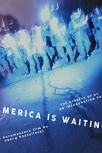Главный постер фильма «America is Waiting (2018)»
