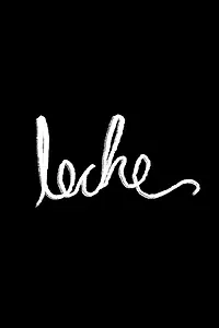 Постер к фильму «Leche (2017)»