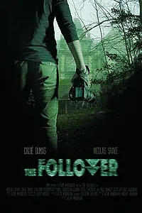 Главный постер фильма «The Follower (2017)»