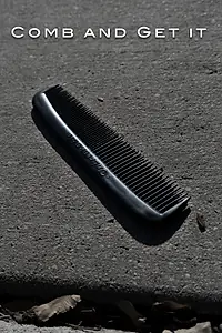 Постер к фильму «Comb and Get It (2016)»