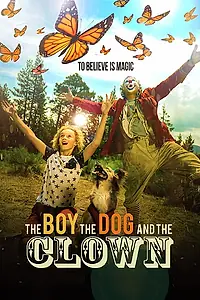 Главный постер фильма «Мальчик, собака и клоун (2019)»