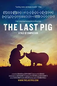 Главный постер фильма «The Last Pig (2017)»