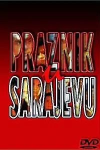 Постер к фильму «Praznik u Sarajevu (1991)»
